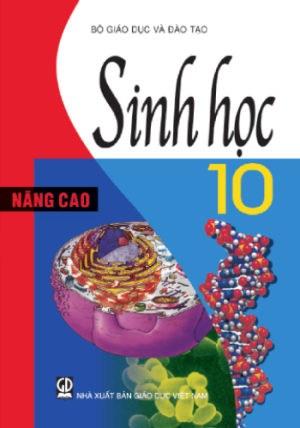 Sinh học 10 - Nâng cao (NXB Giáo dục Việt Nam)