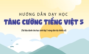 Lớp 5: Hướng dẫn dạy học: Tăng cường Tiếng Việt 5