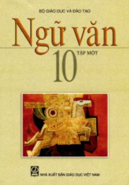 Ngữ văn 10 - Tập một (NXB Giáo dục Việt Nam)