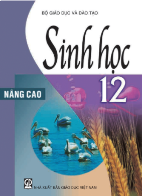Sinh học 12 - Nâng cao (NXB GD Việt Nam)